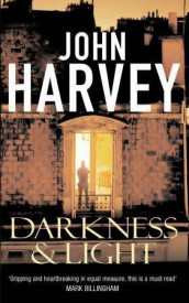 Darkness and light av John Harvey (Heftet)