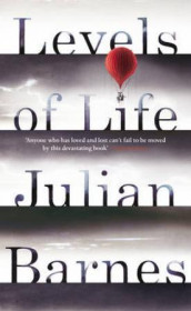 Levels of life av Julian Barnes (Heftet)