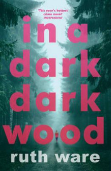 In a dark, dark wood av Ruth Ware (Heftet)