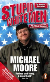 Stupid white men av Michael Moore (Heftet)