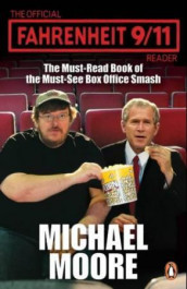 The official Fahrenheit 9-11 reader av Michael Moore (Heftet)