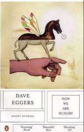 How we are hungry av Dave Eggers (Heftet)