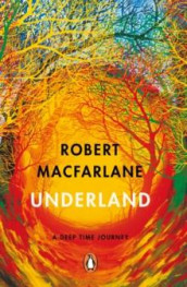 Underland av Robert Macfarlane (Heftet)