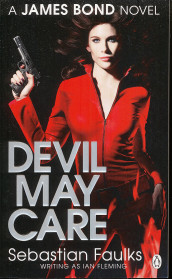 Devil may care av Sebastian Faulks (Heftet)