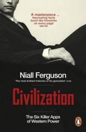 Civilization av Niall Ferguson (Heftet)