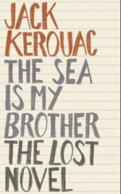 The sea is my brother av Jack Kerouac (Innbundet)
