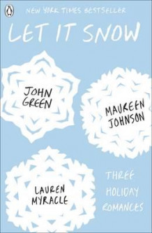Let it snow av John Green, Lauren Myracle og Maureen Johnson (Heftet)