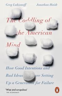 The coddling of the American mind av Greg Lukianoff og Jonathan Haidt (Heftet)