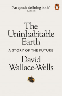 The uninhabitable earth av David Wallace-Wells (Heftet)