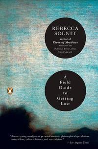 A field guide to getting lost av Rebecca Solnit (Heftet)
