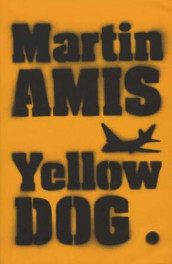 Yellow dog av Martin Amis (Innbundet)