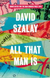 All that man is av David Szalay (Innbundet)
