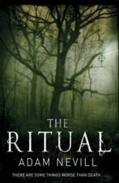 The ritual av Adam Nevill (Heftet)