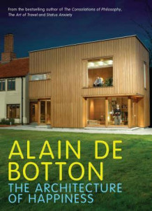 The architecture of happiness av Alain De Botton (Innbundet)
