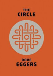 The circle av Dave Eggers (Heftet)