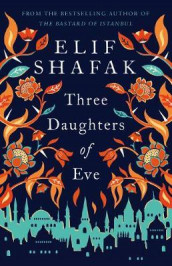 Three daughters of Eve av Elif Shafak (Heftet)
