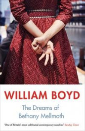 The dreams of Bethany Mellmoth and other stories av William Boyd (Heftet)