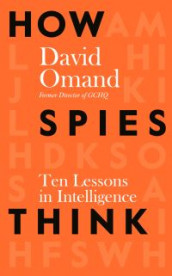 How spies think av David Omand (Innbundet)