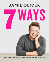 7 ways av Jamie Oliver (Innbundet)
