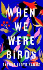 When we were birds av Ayanna Lloyd Banwo (Heftet)