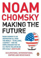 Making the future av Noam Chomsky (Heftet)