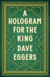 A hologram for the king av Dave Eggers (Heftet)