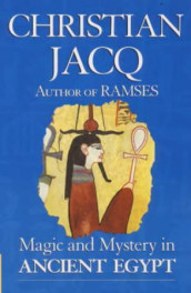 Magic & mystery in ancient Egypt av Christian Jacq (Heftet)