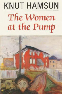 The women at the pump av Knut Hamsun (Heftet)