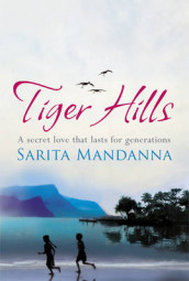 Tiger hills av Sarita Mandanna (Heftet)