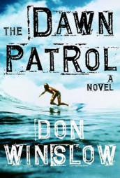 The dawn patrol av Don Winslow (Innbundet)