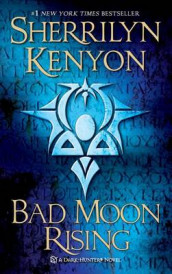 Bad moon rising av Sherrilyn Kenyon (Heftet)