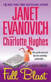 Full blast av Janet Evanovich og Charlotte Hughes (Heftet)