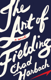 The art of fielding av Chad Harbach (Heftet)