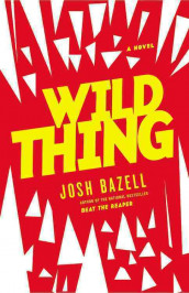 Wild thing av Josh Bazell (Heftet)