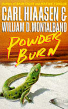 Powder burn av Carl Hiaasen og Bill Montalbano (Heftet)