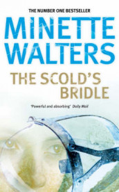 The scold's bridle av Minette Walters (Heftet)