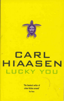 Lucky you av Carl Hiaasen (Heftet)