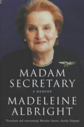 Madam secretary av Madeleine Albright (Heftet)