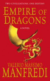 Empire of the dragons av Manfredi Valerio Massimo (Heftet)