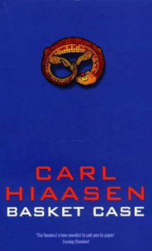 Basket case av Carl Hiaasen (Heftet)