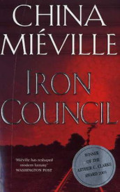 The iron council av China Miéville (Heftet)
