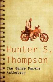 The gonzo papers anthology av Hunter S. Thompson (Heftet)