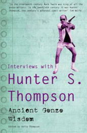 Ancient gonzo wisdom av Hunter S. Thompson (Heftet)
