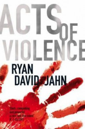 Acts of violence av Ryan David Jahn (Heftet)