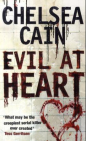Evil at heart av Chelsea Cain (Heftet)