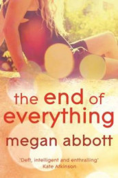 The end of everything av Megan Abbott (Heftet)