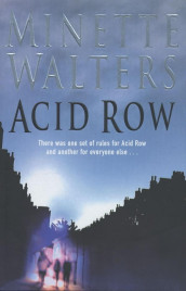 Acid row av Minette Walters (Innbundet)