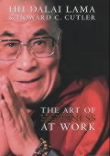 The art of happiness at work av Dalai Lama og Howard C. Cutler (Innbundet)