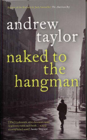 Naked to the hangman av Andrew Taylor (Heftet)