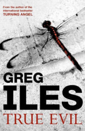 True evil av Greg Iles (Heftet)